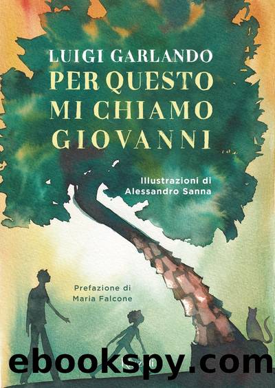 Per questo mi chiamo Giovanni (edizione illustrata) by Luigi Garlando