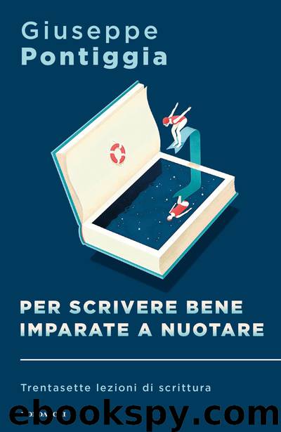 Per scrivere bene imparate a nuotare by Pontiggia Giuseppe