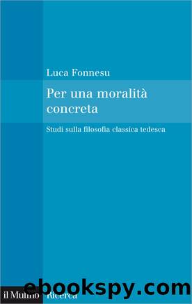 Per una moralitÃ  concreta by Luca Fonnesu