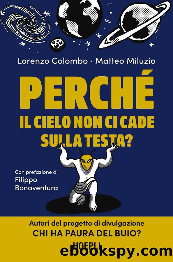 PerchÃÂ© il cielo non ci cade sulla testa? by Lorenzo Colombo & Matteo Miluzio