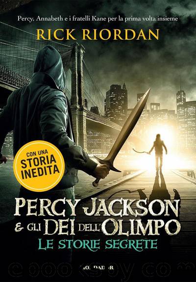 Percy Jackson - Le storie segrete by Rick Riordan