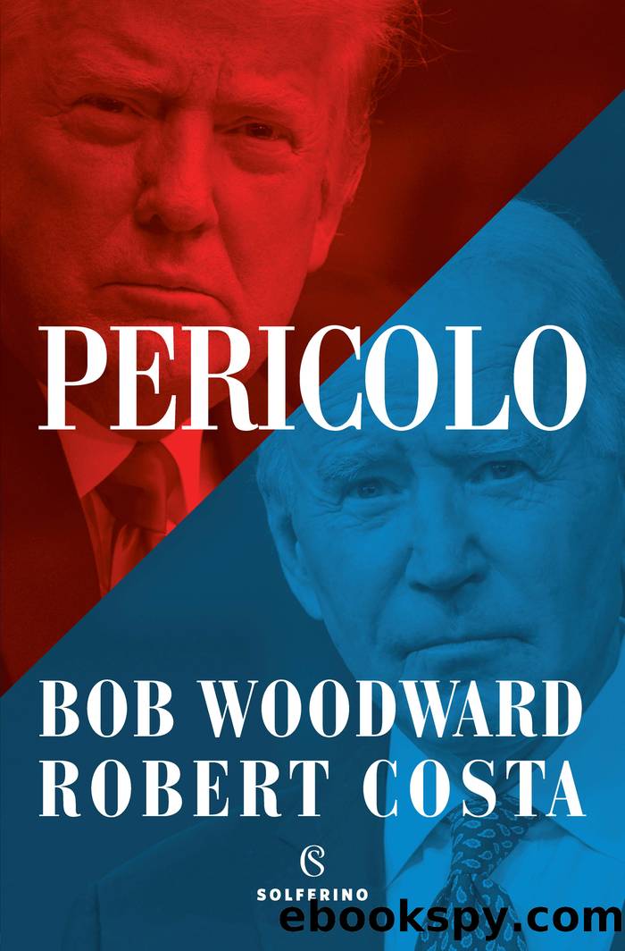 Pericolo by Bob Woodward & Robert Costa