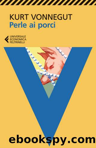 Perle ai porci by Kurt Vonnegut