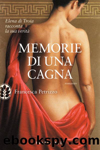 Petrizzo Francesca - 2010 - Memorie di una cagna by Petrizzo Francesca