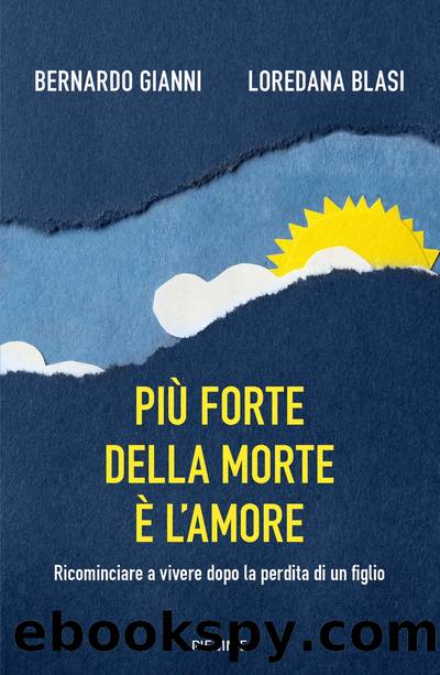 PiÃ¹ forte della morte Ã¨ l'amore by Bernardo Gianni & Loredana Blasi