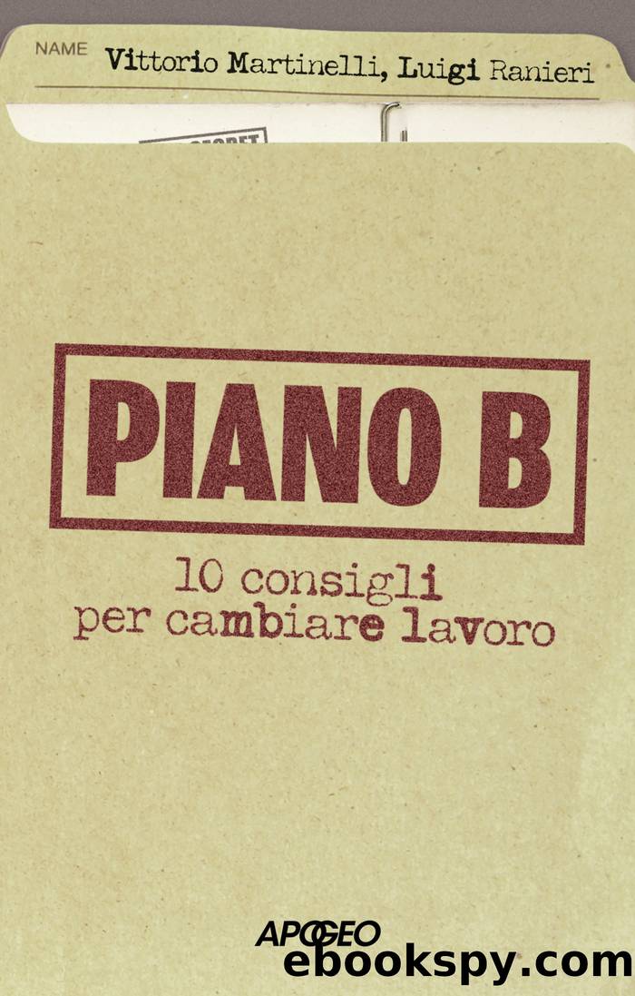 Piano B by Vittorio Martinelli & Luigi Ranieri