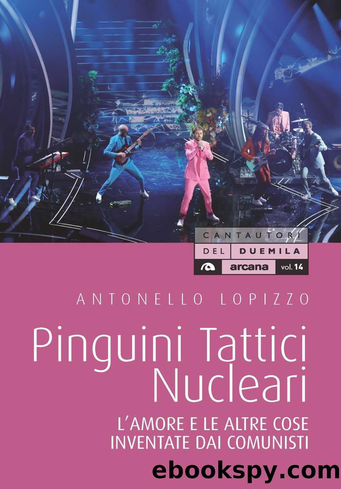 Pinguini Tattici Nucleari by Antonello Lopizzo;