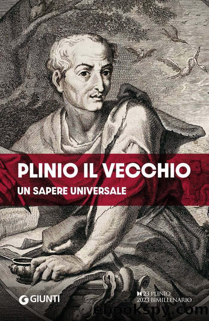 Plinio il Vecchio. Un sapere universale: Un sapere universale by Fondazione Volta