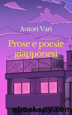 Poesie e prose giapponesi by AA.VV