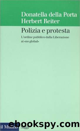 Polizia e protesta by Donatella della Porta & Herbert Reiter
