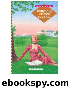 Pollyanna cresce by Porter H. Eleanor