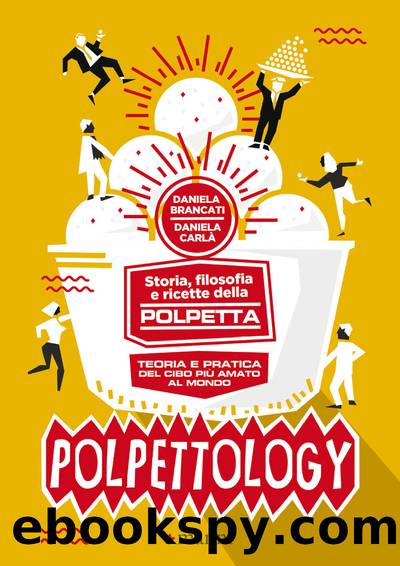 Polpettology by Daniela Brancati & Daniela Carlà