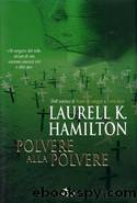 Polvere Alla Polvere by Hamilton Laurell Kaye