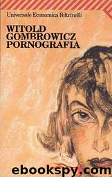 Pornografia by Witold Gombrowicz