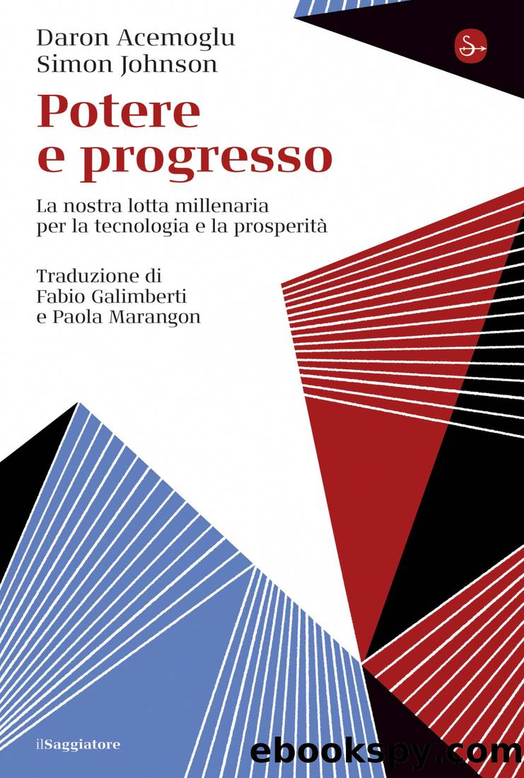 Potere e progresso by Daron Acemoglu & Simon Johnson