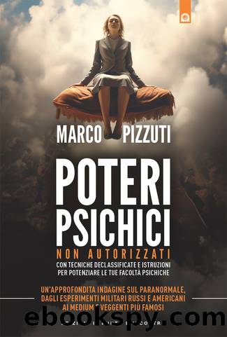 Poteri psichici non autorizzati by Marco Pizzuti