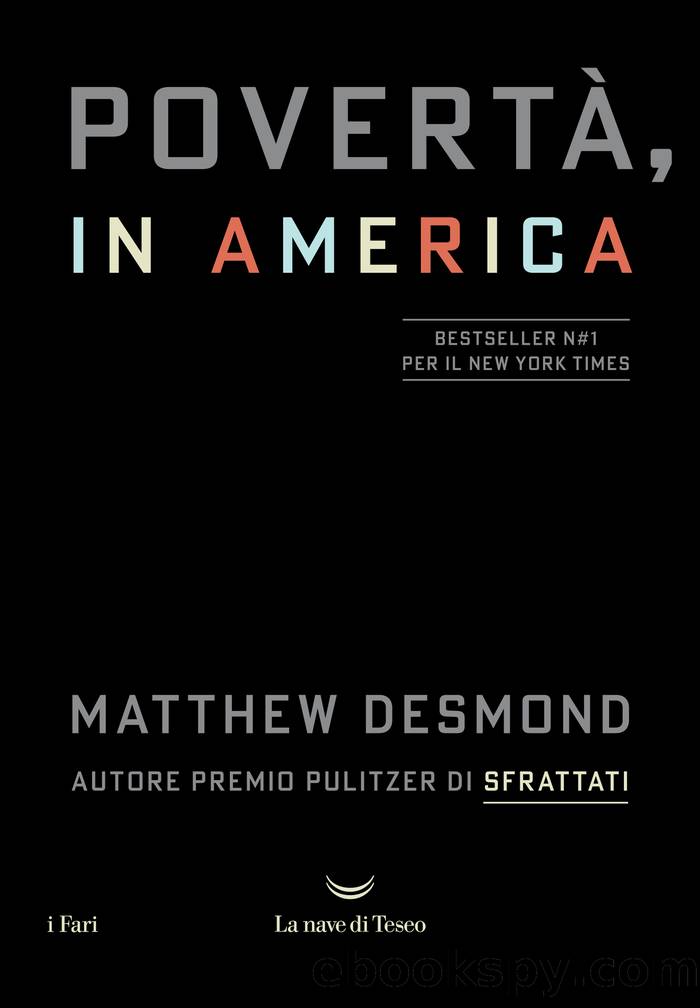 PovertÃ , in America by Matthew Desmond