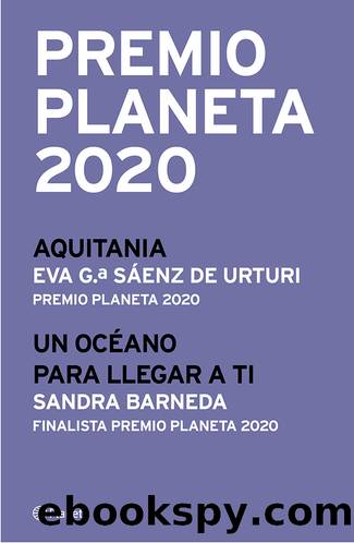 Premio Planeta 2020 by Eva García Sáenz de Urturi