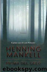 Prima del gelo by Henning Mankell