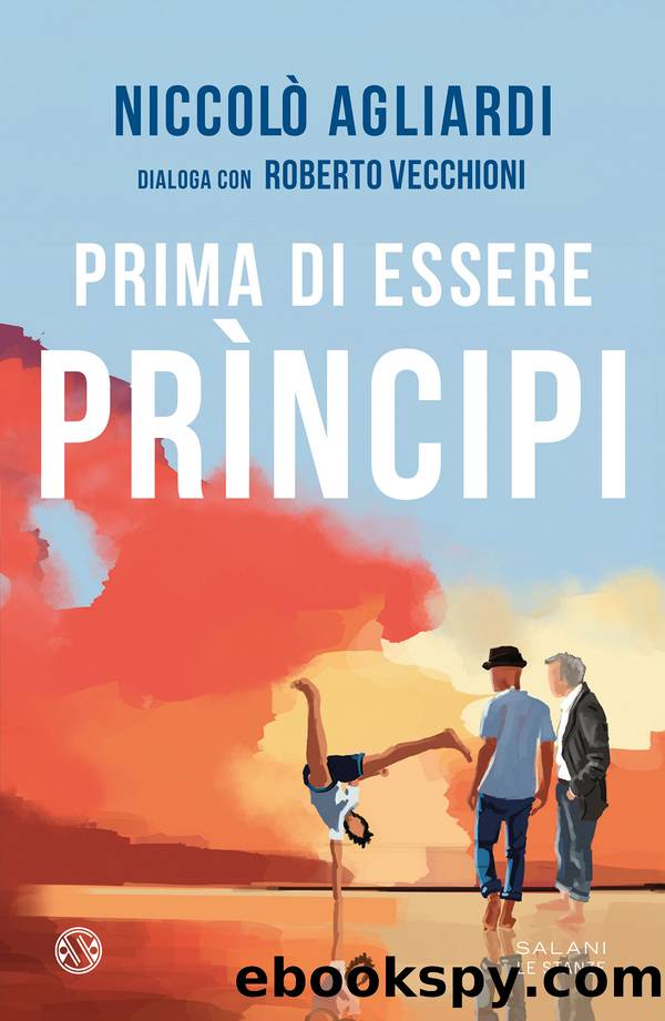 Prima di essere principi by Niccolò Agliardi & Roberto Vecchioni