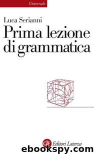 Prima lezione di grammatica by Luca Serianni