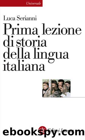 Prima lezione di storia della lingua italiana by Luca Serianni