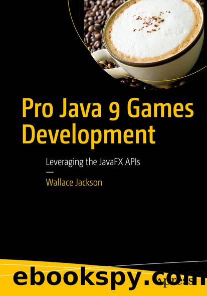 Pro Java 9 Games Development by Wallace Jackson