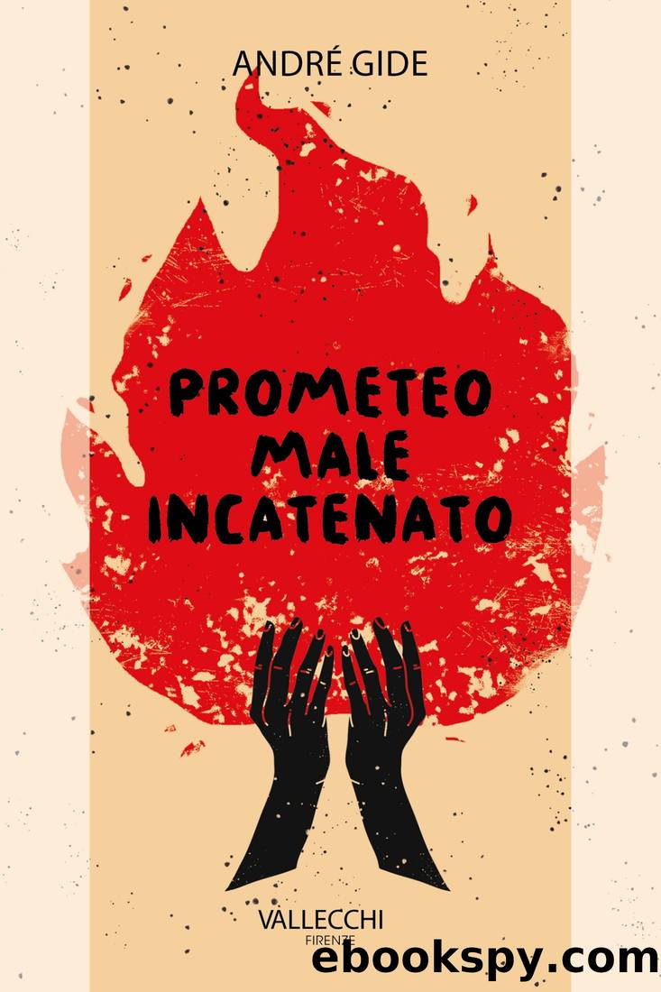 Prometeo male incatenato by Andre Gide