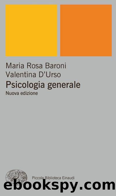 Psicologia generale by Maria Rosa Baroni & Valentina D’Urso