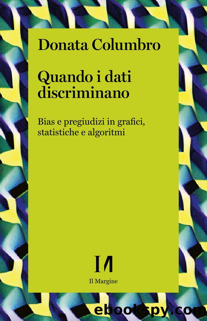 Quando i dati discriminano by Donata Columbro