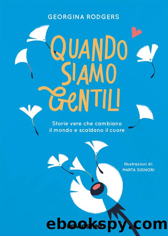 Quando siamo gentili by Georgina Rodgers