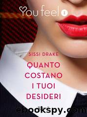 Quanto costano i tuoi desideri by Sissi Drake