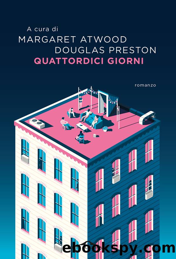 Quattordici giorni by Margaret Atwood & Douglas Preston