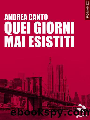 Quei giorni mai esistiti by Andrea Canto