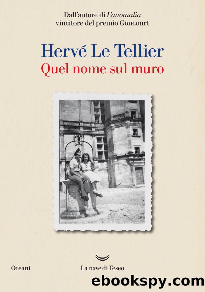 Quel nome sul muro by Hervé Le Tellier