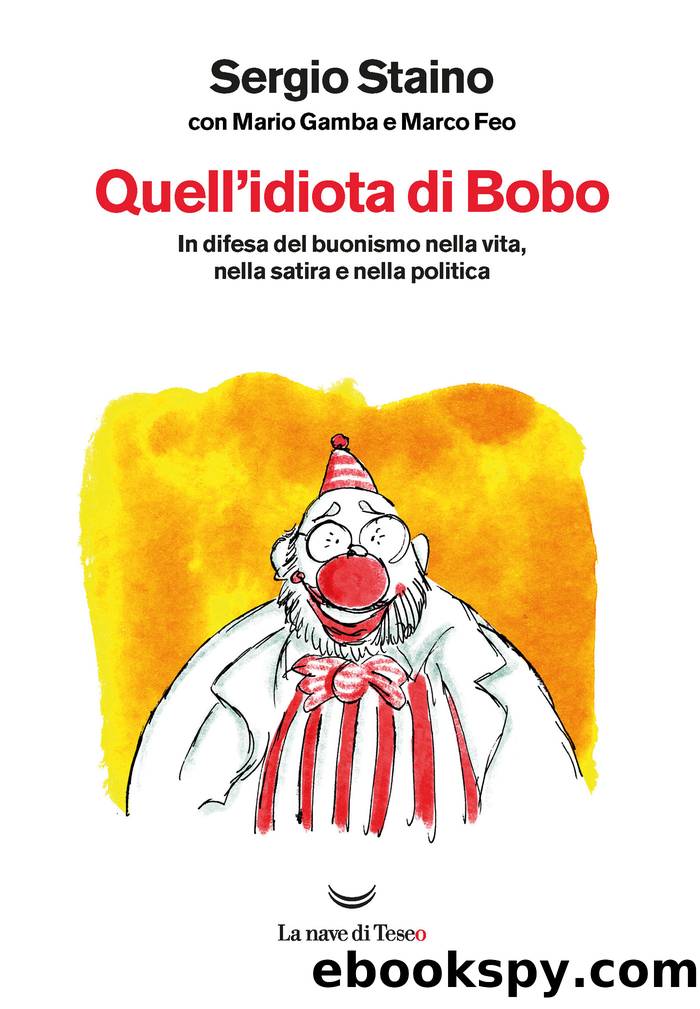 Quell'idiota di Bobo by Sergio Staino & Mario Gamba & Marco Feo