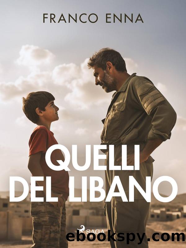 Quelli del Libano by Franco Enna