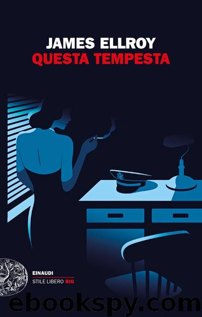 Questa tempesta by James Ellroy