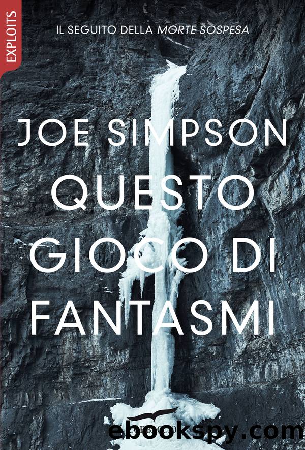 Questo gioco di fantasmi by Joe Simpson