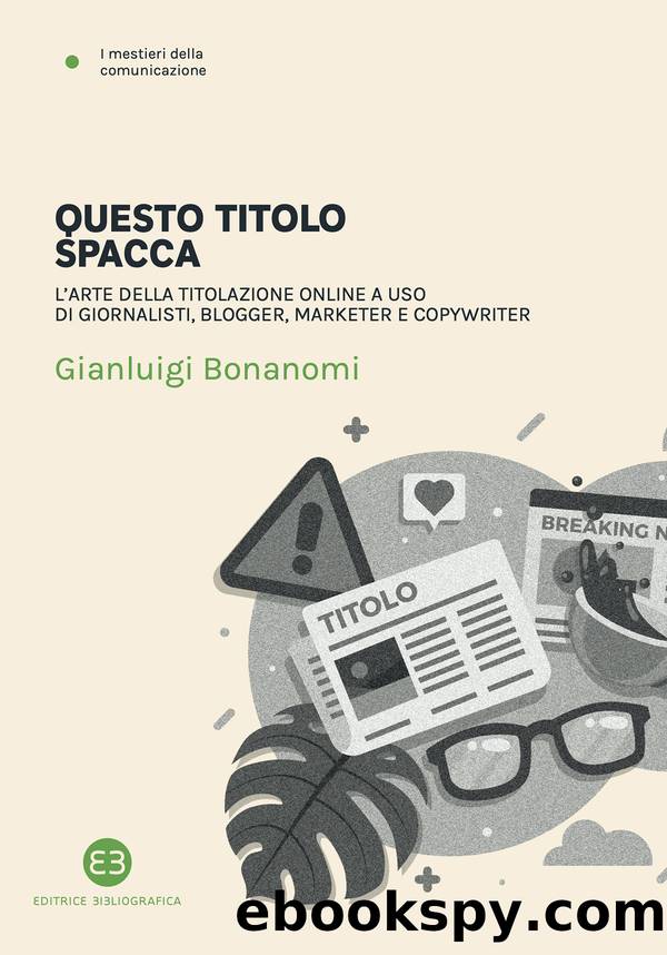 Questo titolo spacca by Gianluigi Bonanomi