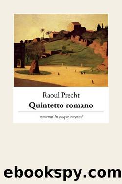 Quintetto romano by Raoul Precht