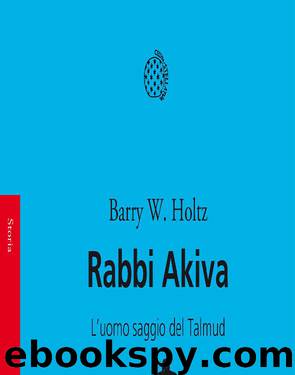 Rabbi Akiva by Barry Holtz