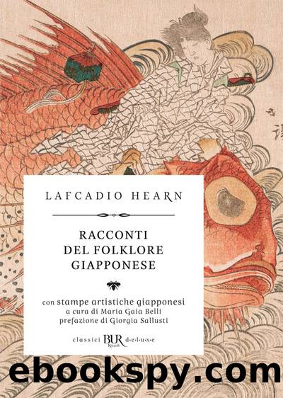 Racconti del folklore giapponese (Deluxe) by Lafcadio Hearn