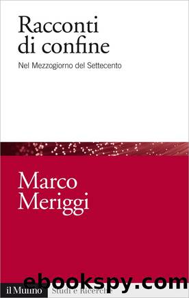 Racconti di confine by Marco Meriggi