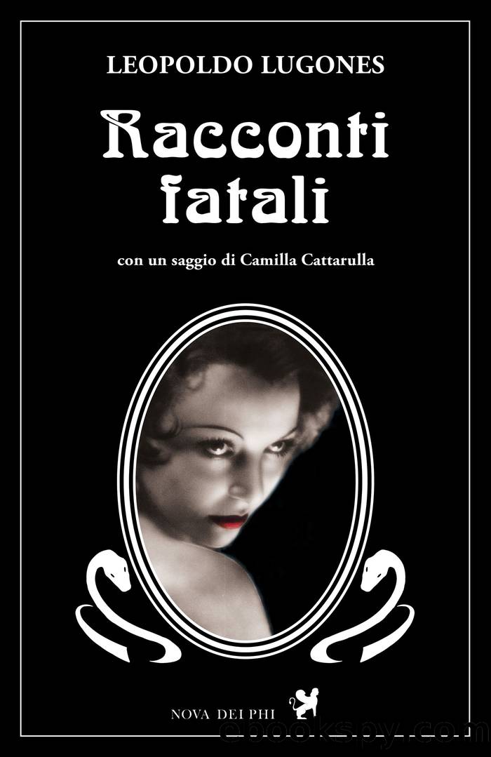 Racconti fatali by Leopoldo Lugones