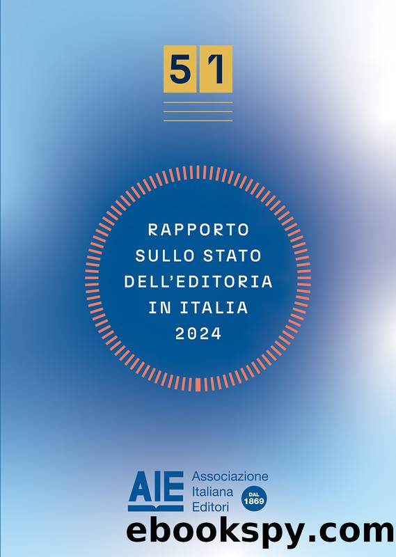 Rapporto sullo stato dell'editoria in Italia 2024 by AA.VV