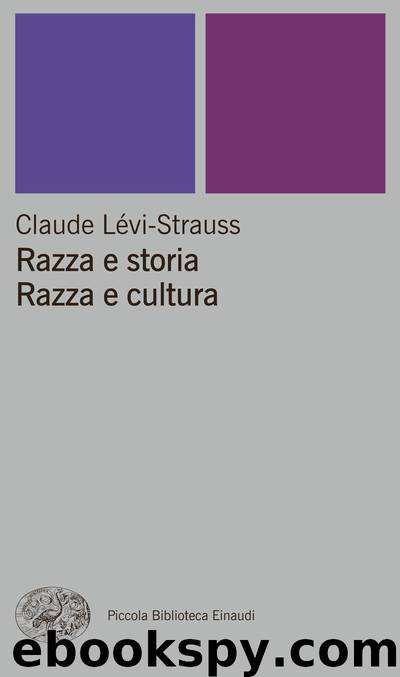 Razza e storia. Razza e cultura (Einaudi) by Claude Lévi-Strauss