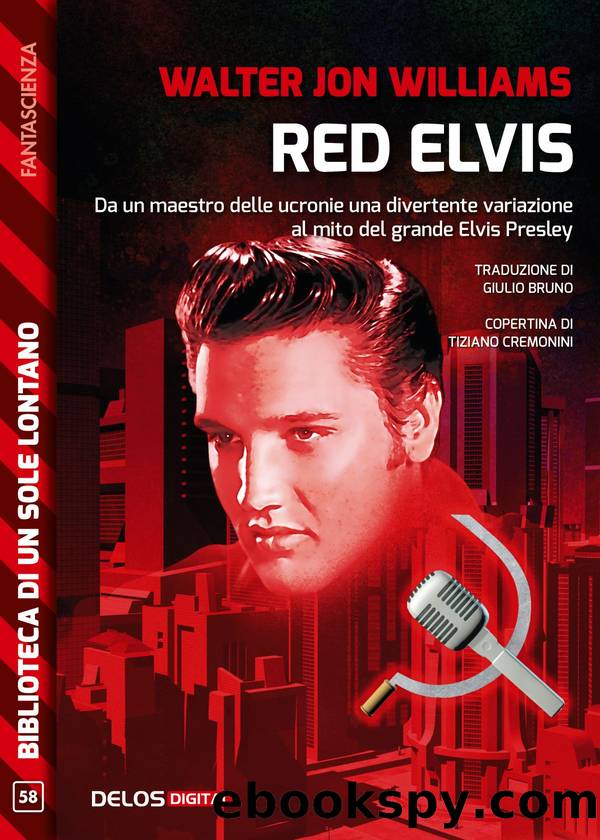 Red Elvis by Walter Jon Williams