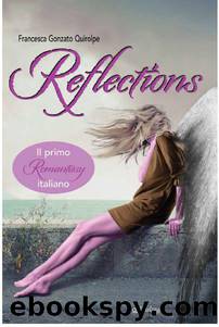 Reflections (I vortici) (Italian Edition) by Francesca Gonzato Quirolpe
