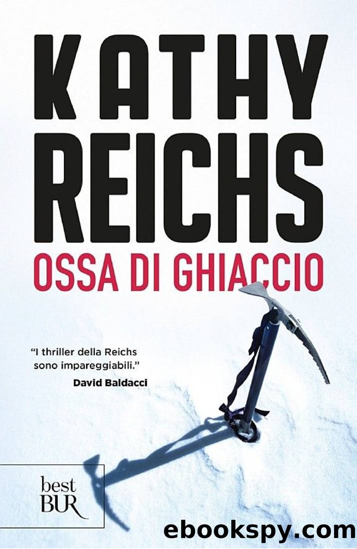 Reichs Kathy - Temperance Brennan 20 - 2016 - Ossa di ghiaccio by Reichs Kathy